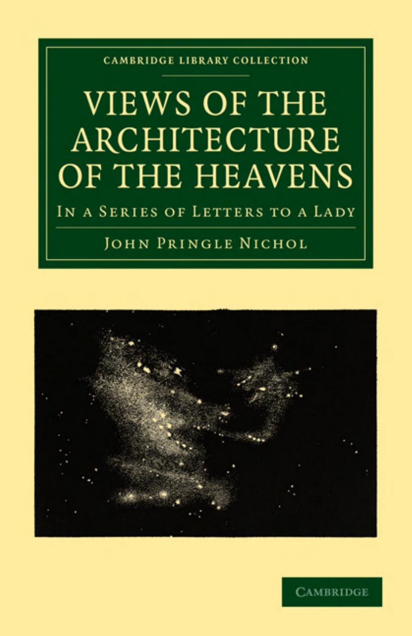 Views of the Architecture of the Heavens: In a Series of Letters to a Lady by Unknow