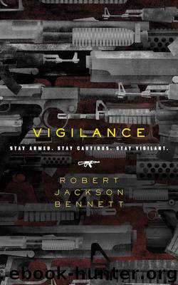 Vigilance by Robert Jackson Bennett
