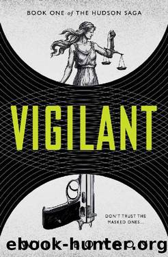 Vigilant (The Hudson Saga Book 1) by Will Bowron