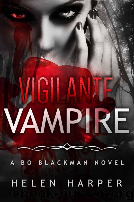 Vigilante Vampire (Bo Blackman Book 5) by Harper Helen
