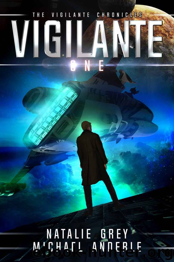 Vigilante by Natalie Grey & Michael Anderle