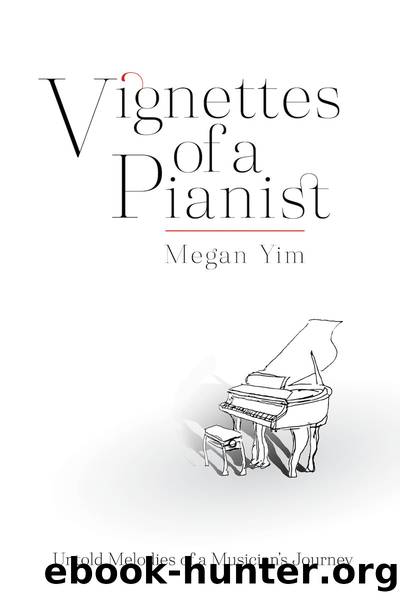Vignettes of a Pianist by Megan Yim