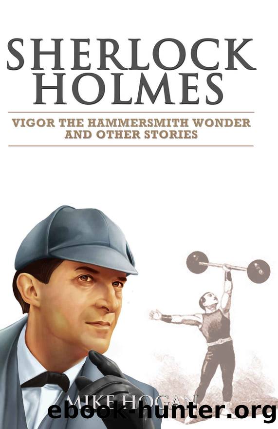 Vigor the Hammersmith Wonder and Other Stories by Mike Hogan