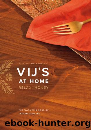 Vij's at Home by Vikram Vij