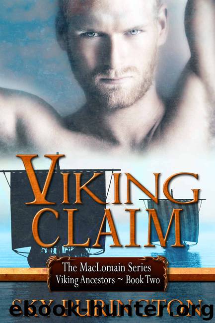 Viking Claim (The MacLomain Series: Viking Ancestors Book 2) by Sky Purington