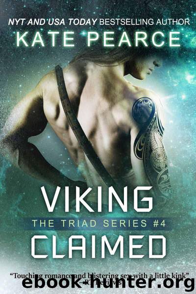Viking Claimed (Triad Series Book 4) by Kate Pearce