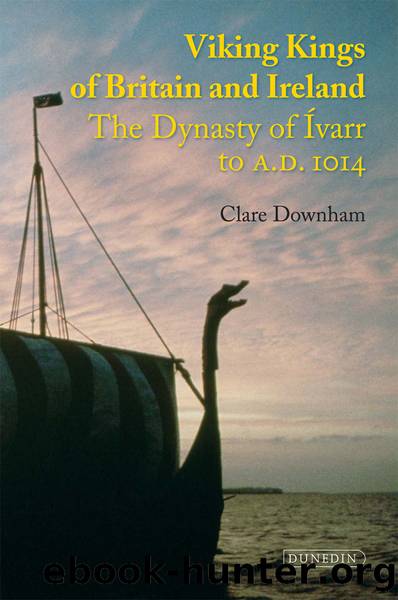 Viking Kings of Britain and Ireland by Clare Downham