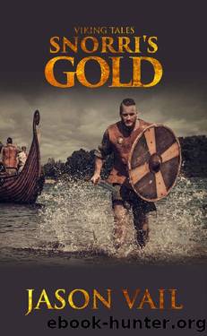 Viking Tales- Snorri's Gold by Jason Vail