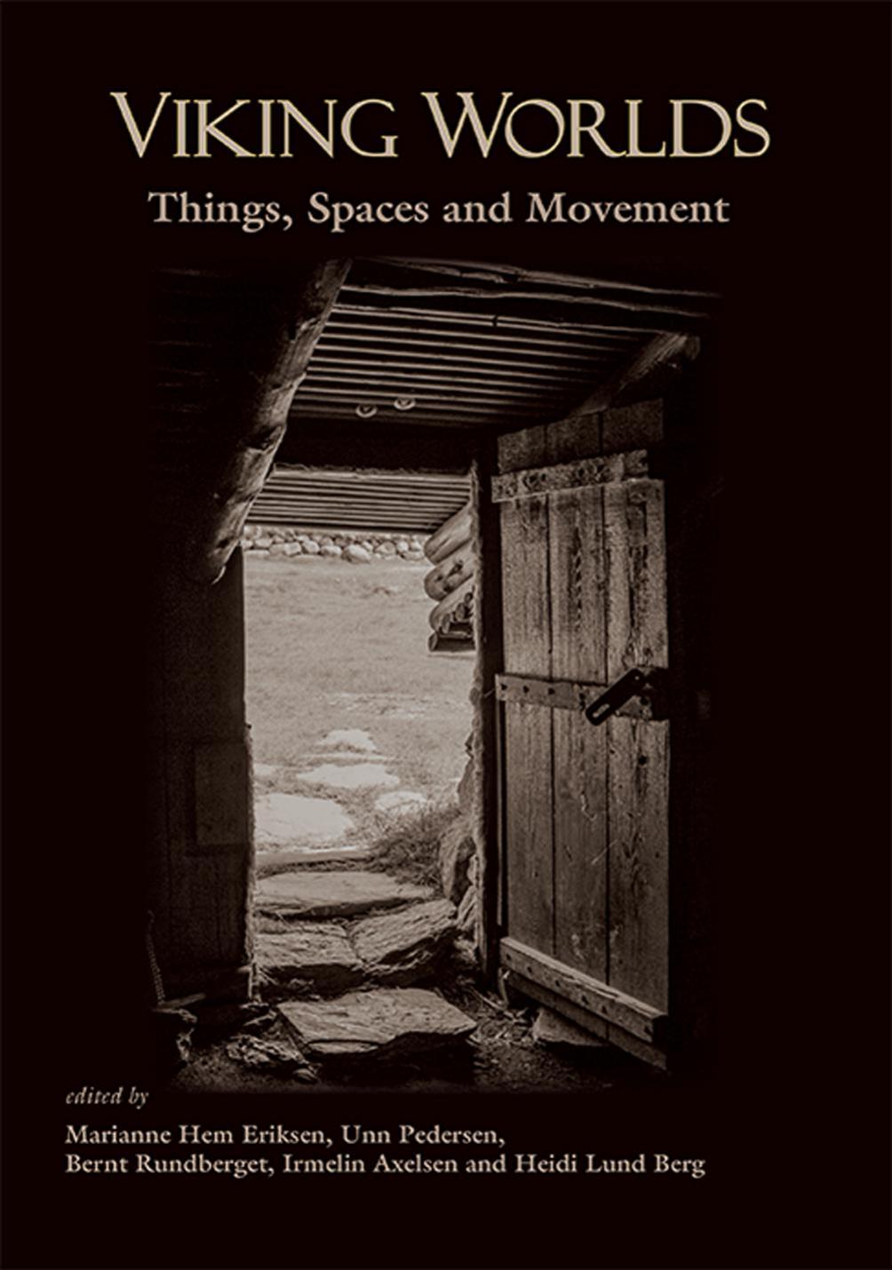 Viking Worlds by Hem Eriksen Marianne Pedersen Unn Rundberget Bernt