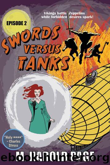 Vikings battle Zeppelins while forbidden desires spark! (Swords Versus Tanks Book 2) by M Harold Page