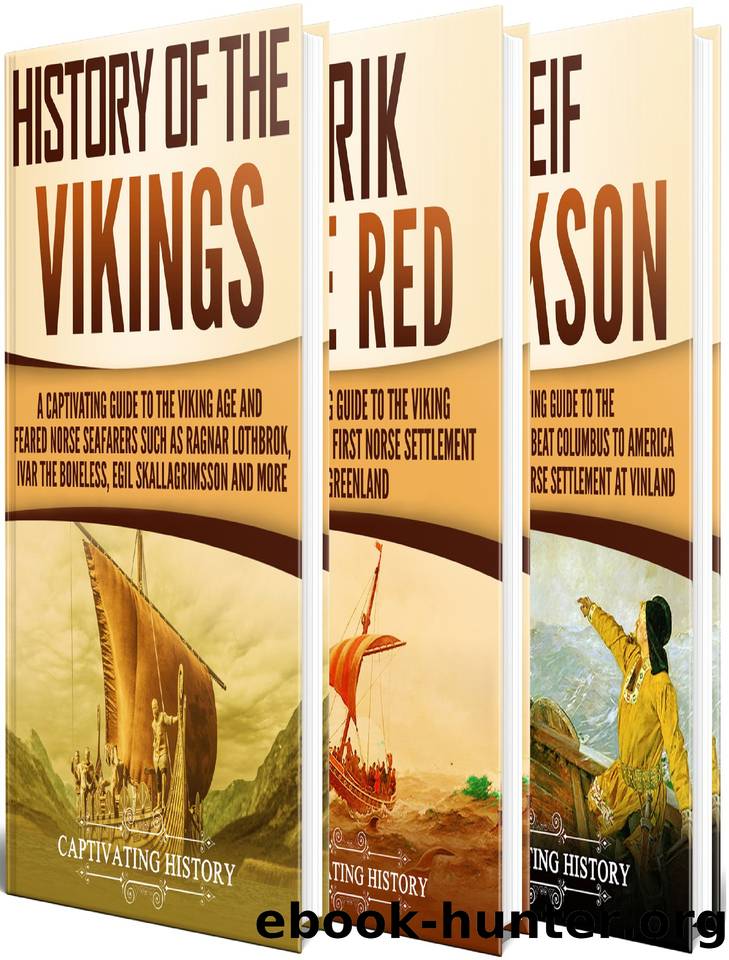 Vikings: A Captivating Guide to the History of the Vikings, Erik the Red and Leif Erikson by History Captivating