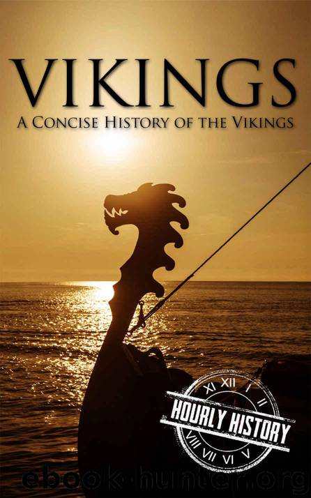 Vikings: A Concise History of the Vikings by History Hourly
