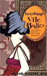 Vile Bodies by Evelyn Waugh