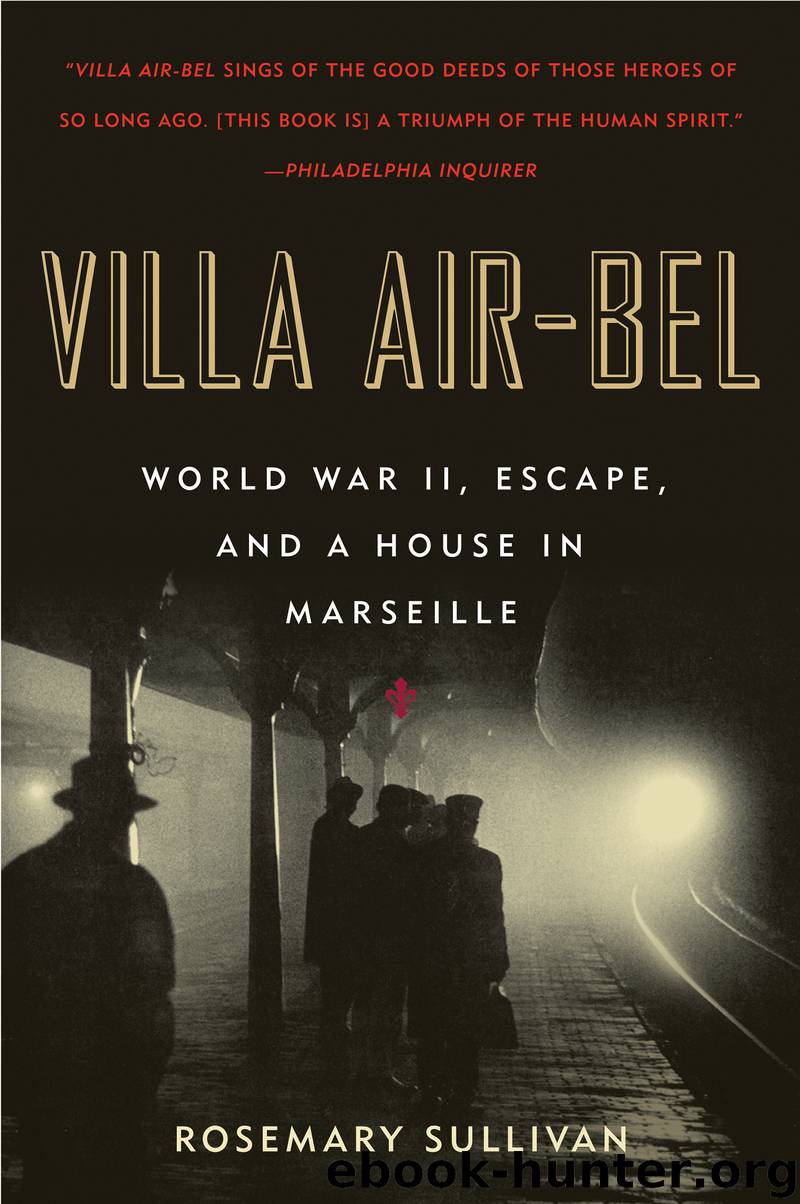 Villa Air-Bel by Rosemary Sullivan