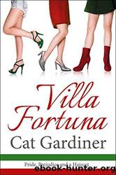 Villa Fortuna - Pride, Prejudice, and a Haircut by Cat Gardiner