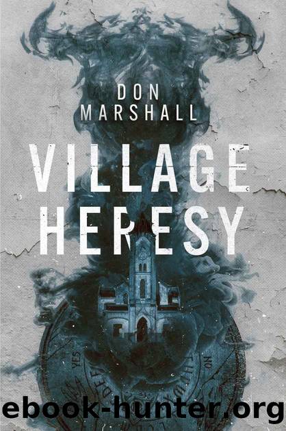 Village Heresy by Marshall Don