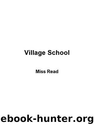 Village School by Miss Read