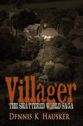 Villager: Shattered World Saga, Book 1 by Melange Books LLC