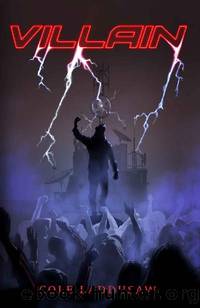 Villain (Book 1): Villain 1 by Laddusaw Cole