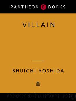 Villain by Yoshida Shūichi & Philip Gabriel
