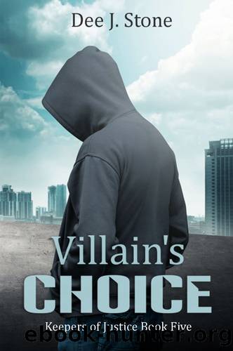 Villain's Choice by Dee J. Stone