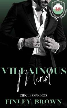Villainous Mind (Circle of Kings Book 2) by Finley Brown
