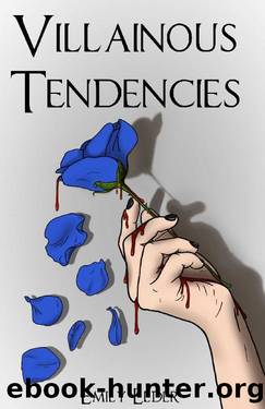 Villainous Tendencies (Dark Desires Book 1) by Emily Elder
