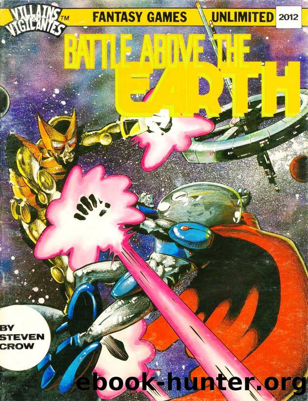 Villains & Vigilantes.-.Fantasy Games Unlimited.-.2012 Battle Above the Earth by Unknown