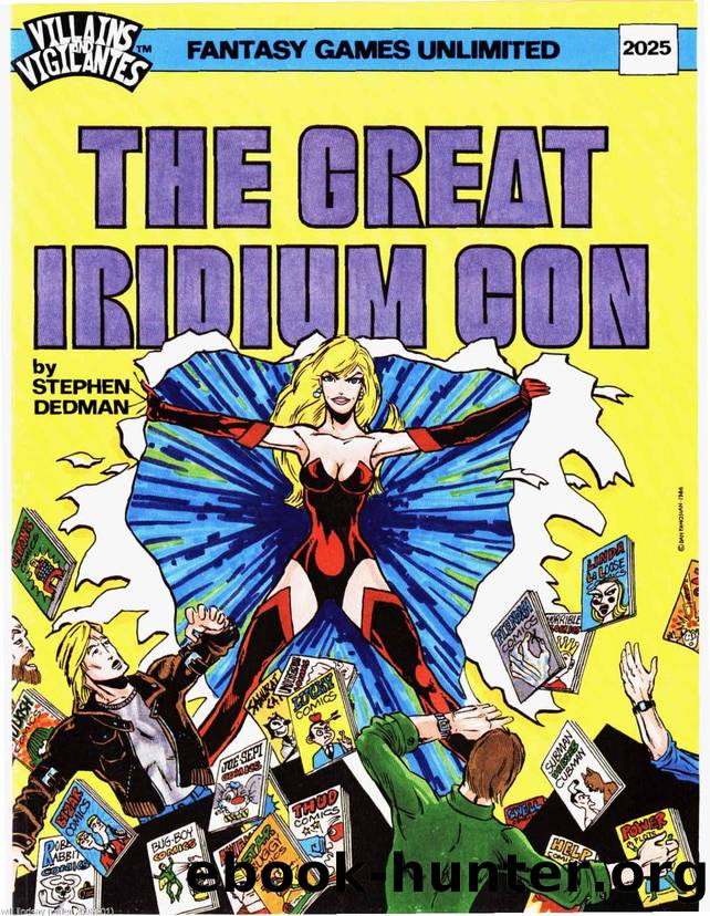 Villains & Vigilantes.-.Fantasy Games Unlimited.-.2025 The Great Iridium Con by Unknown