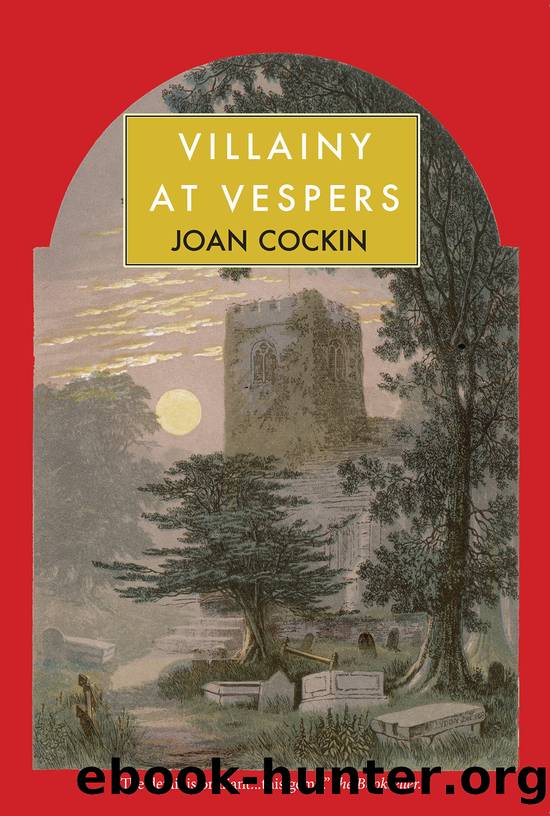 Villainy at Vespers by Joan Cockin