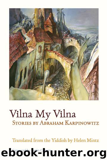 Vilna My Vilna by Abraham Karpinowitz