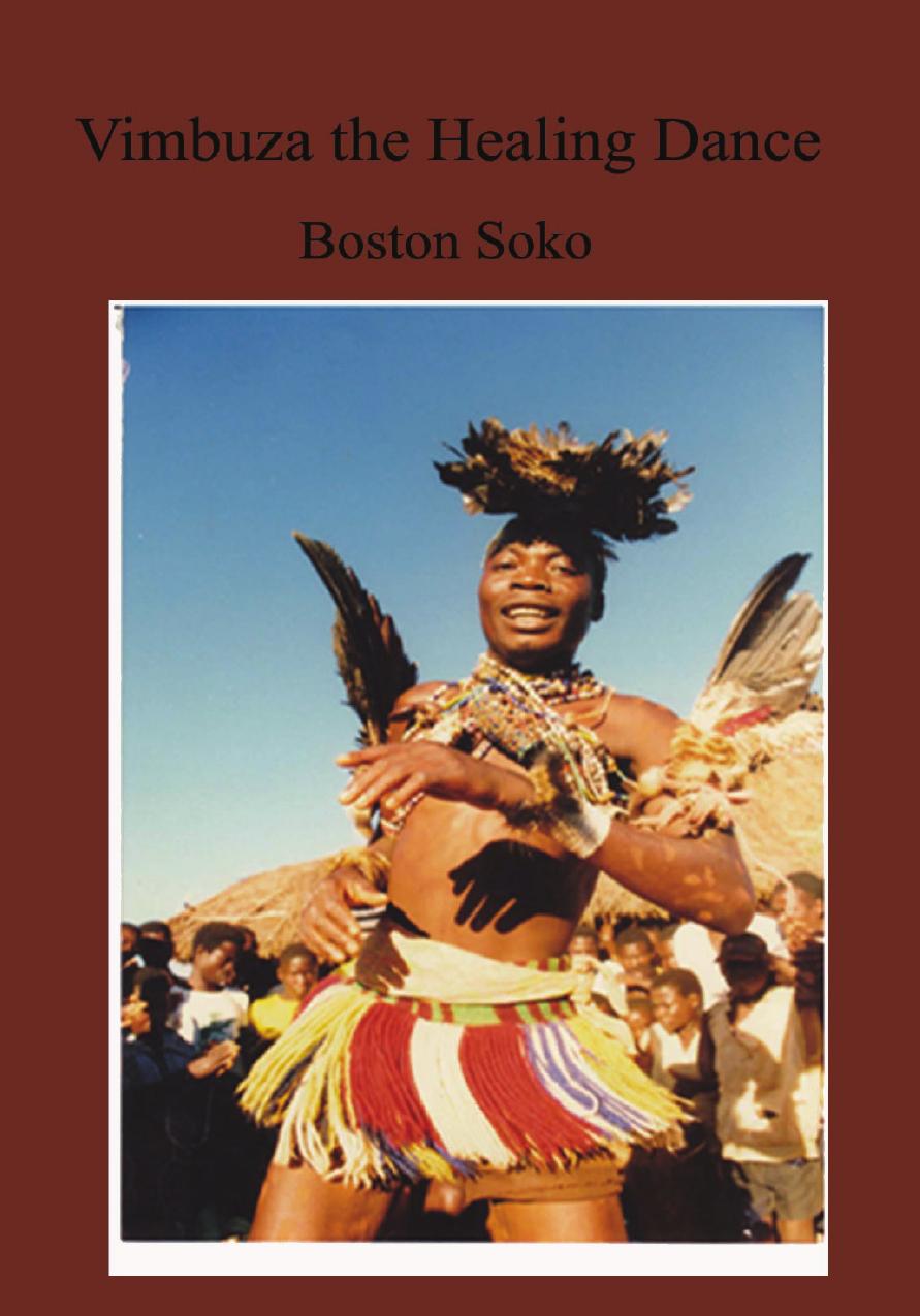 Vimbuza The Healing Dance of Northern Malawi by Boston Soko
