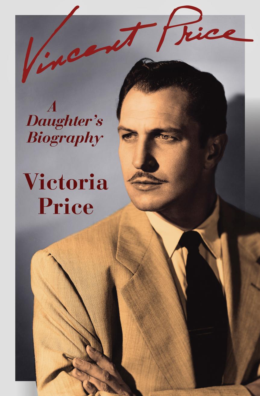Vincent Price: a Daughter's Biography by Price Victoria;Price Vincent