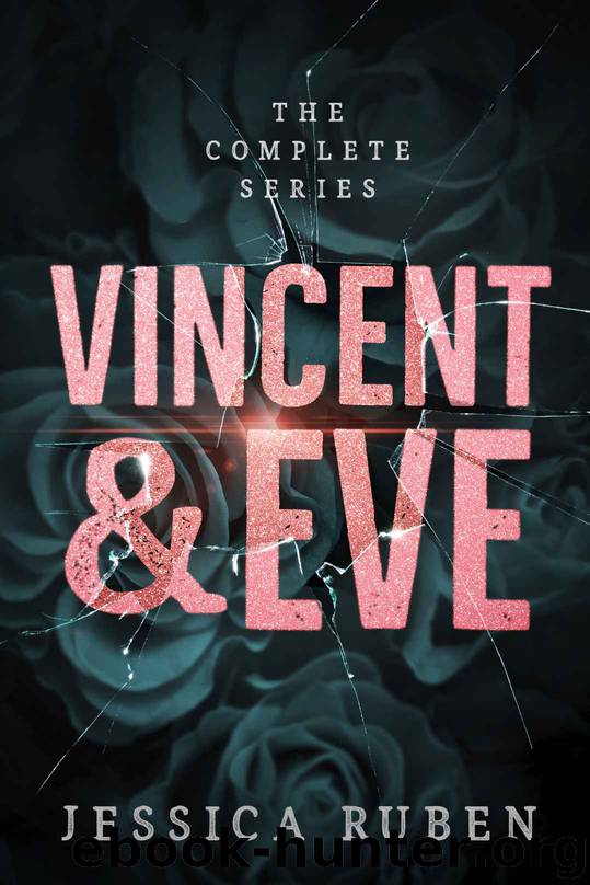 Vincent and Eve: The complete Series by Ruben Jessica