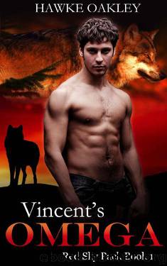 Vincent's Omega (Red Sky Pack Book 1) by Hawke Oakley
