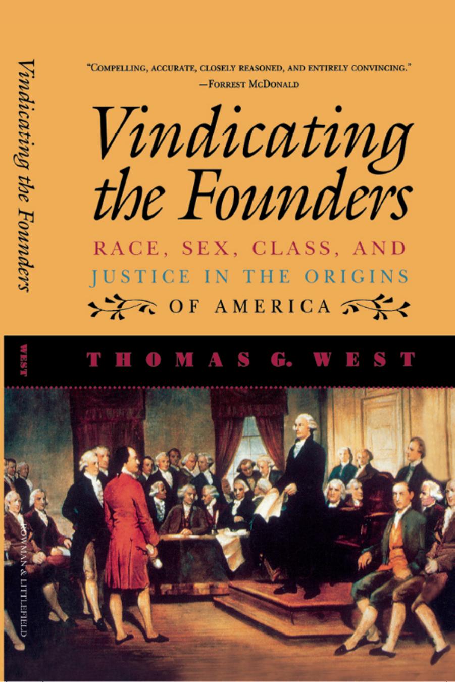 Vindicating the founders : race, sex, class, and justice in the origins of America by West Thomas G