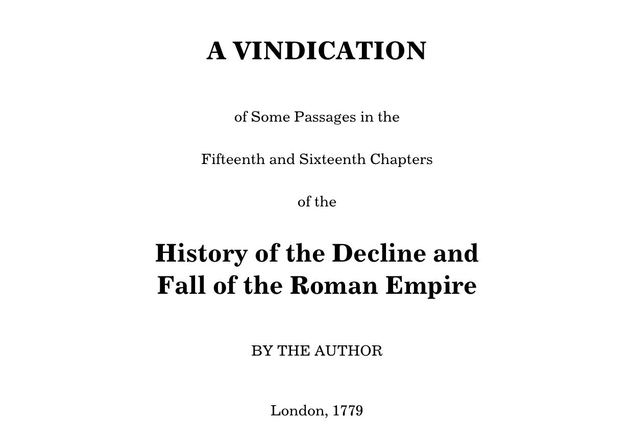 Vindication of Some Passages in the 15th and 16th Chapters by Edward Gibbon