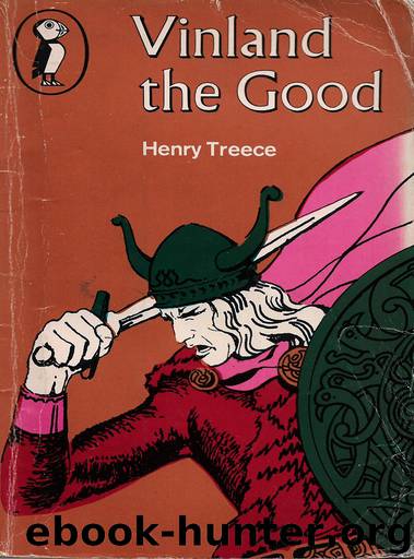 Vinland the Good by Henry Treece