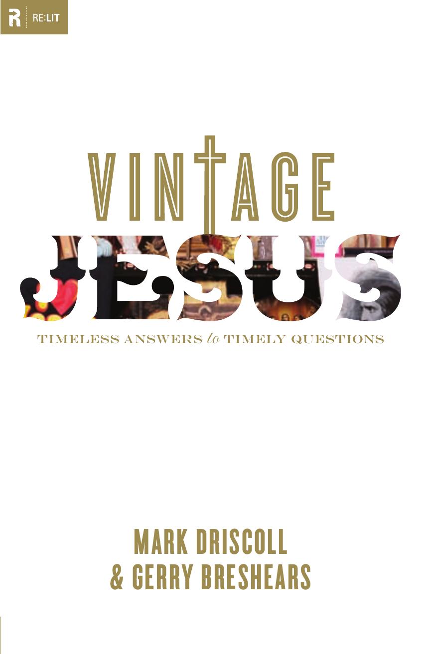Vintage Jesus by Mark Driscoll and Gerry Breshears