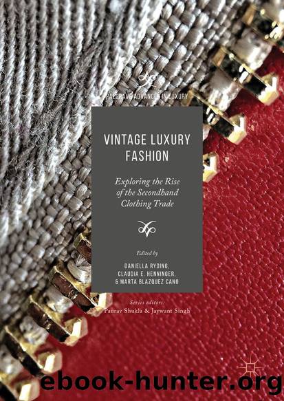 Vintage Luxury Fashion by Daniella Ryding Claudia E. Henninger & Marta Blazquez Cano