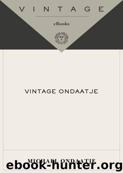 Vintage Ondaatje by Michael Ondaatje