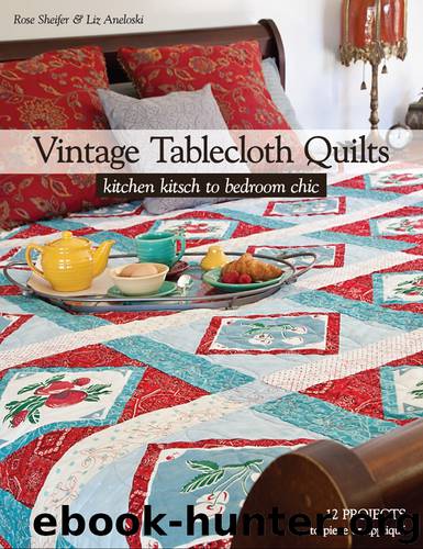 Vintage Tablecloth Quilts by Rose Sheifer