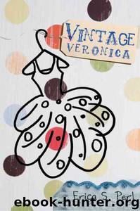 Vintage Veronica by Erica S. Perl