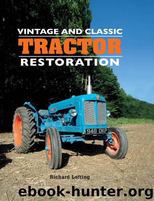 Vintage and Classic Tractor Restoration by Richard Lofting