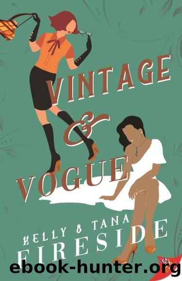 Vintage and Vogue by Kelly and Tana Fireside
