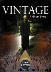 Vintage: A Ghost Story by Steve Berman