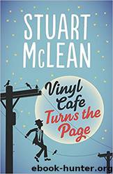 Vinyl Cafe Turns the Page by Stuart McLean