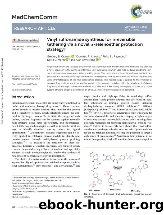 Vinyl sulfonamide synthesis for irreversible tethering via a novel Î±-selenoether protection strategy by Gregory B. Craven & Dominic P. Affron & Philip N. Raymond & David J. Mann & Alan Armstrong