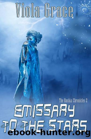Viola Grace - Hashka Chronicles 02 - Emissary to the Stars by Viola Grace
