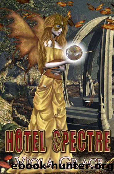 Viola Grace - Nexus Chronicles 04 - Hotel Spectre by Viola Grace